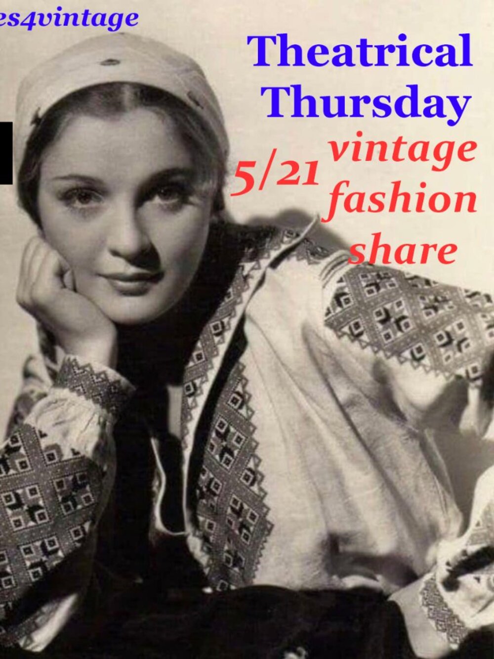 5/21 Theatrical Thursday Vintage Fashion Share